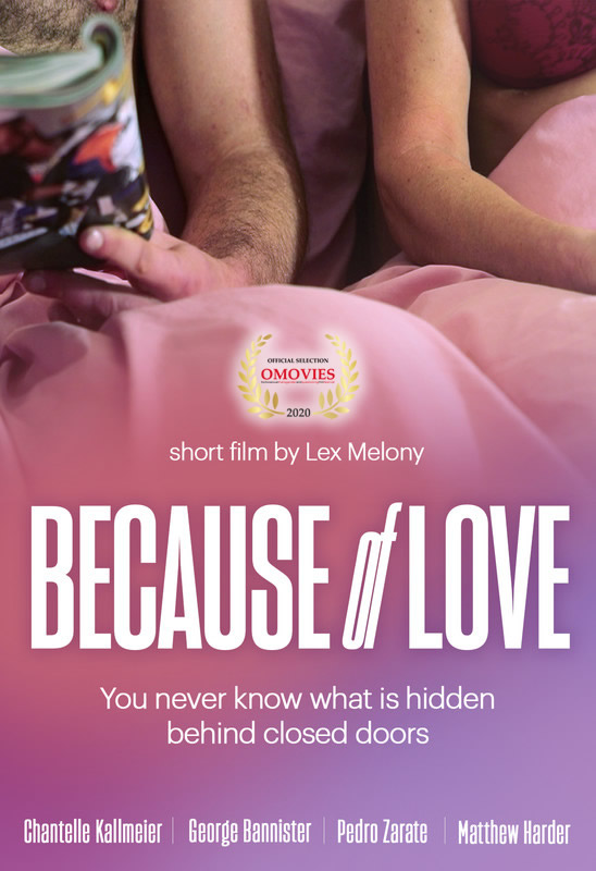 Because of Love – Director  Lex Melony Dec 24
